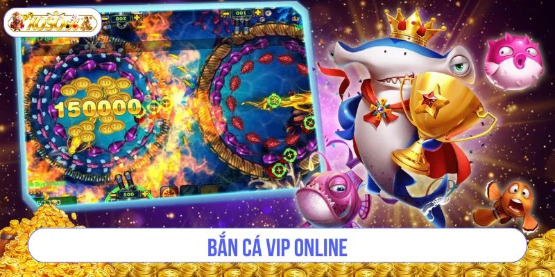 Bắn Cá Vip Online: Thử Thách Siêu Hấp Dẫn Chỉ Có Tại XOSO66