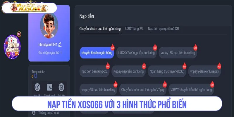 Bỏ túi hướng dẫn nạp tiền với 3 hình thức phổ biến tại XOSO66.