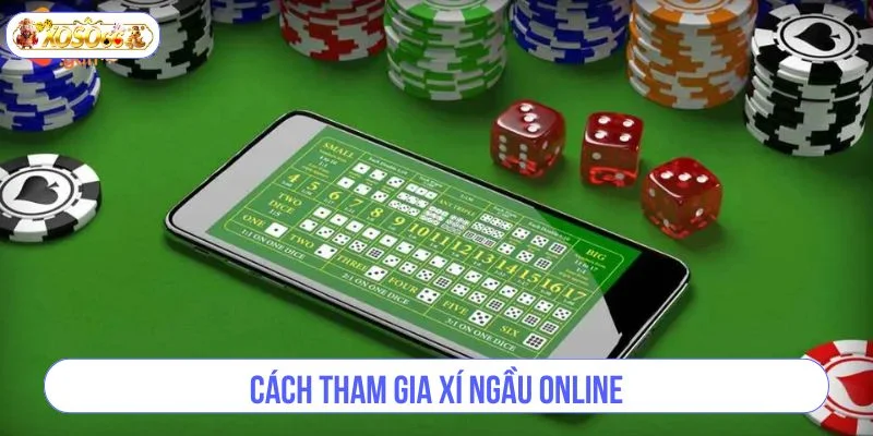 Cách tham gia xí ngầu online siêu tốc tại sàn cược XOSO66.