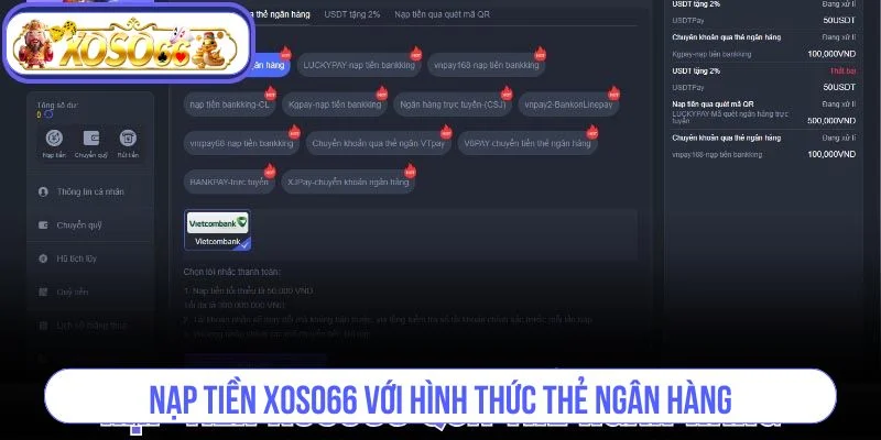 Chi tiết hướng dẫn nạp tiền XOSO66 bằng thẻ ngân hàng.