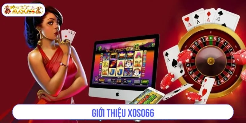 Sơ lược về thiên đường đổi thưởng XOSO66