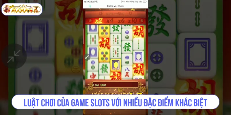 Luật chơi của game Slots với nhiều đặc điểm khác biệt.