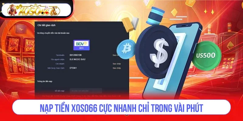 Nạp Tiền XOSO66 – Chi Tiết Từ A – Z Cực Nhanh Dành Cho Bet Thủ