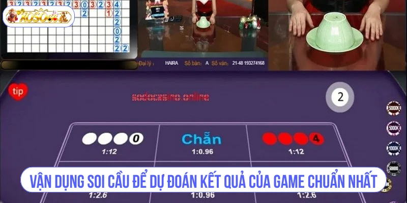 Vận dụng soi cầu để dự đoán kết quả của game chuẩn nhất
